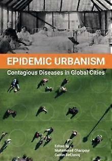 Epidemic Urbanism by Intellect Hardback Book