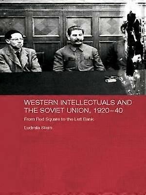 Western Intellectuals and the Soviet Union 1920-40