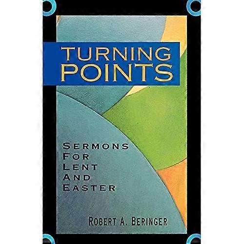Turning Points: Sermons for Lent and Easter
