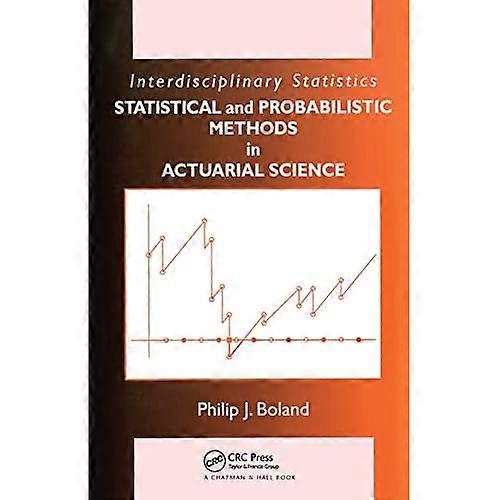 Statistical and Probabilistic Methods in Actuarial Science (Interdisciplinary Statistics) (Chapman & Hall/CRC Interdisciplinary Statistics Series)