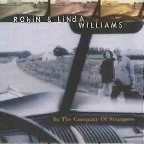 Robin and Linda Williams In the Company of Strangers CD (2000) NEW