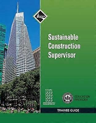 Sustainable Construction Supervisor Trainee Guide