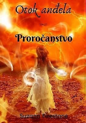 Prorocanstvo; Otok andela #4