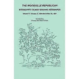 Der Woodville Republican, Mississippis älteste noch existierende Zeitung, Band 6