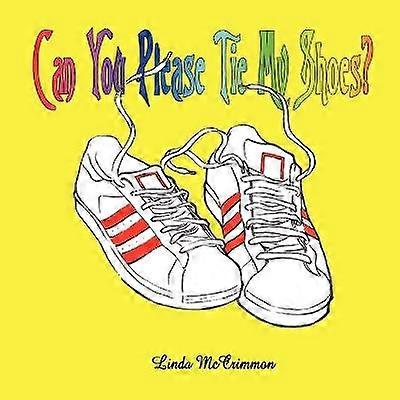 Can You Please Tie My Shoes