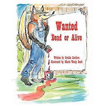 Wanted Dead or Alivea