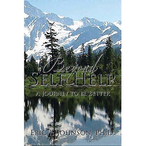 Beyond Self Help: A Journey to be Better