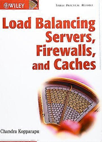Load Balancing Servers Firewalls and Caches
