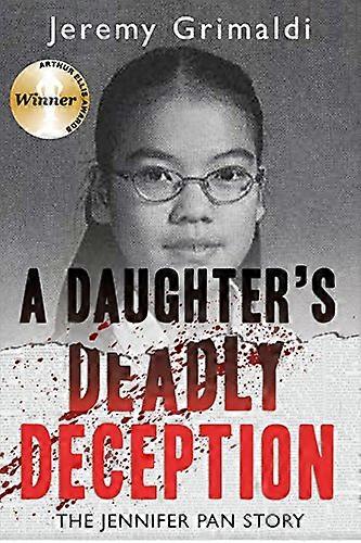 A Daughters Deadly Deception: The Jennifer Pan Story