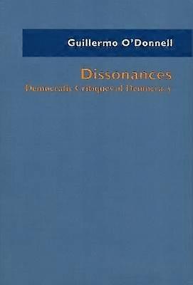 Dissonances - Democratic Critiques of Democracy