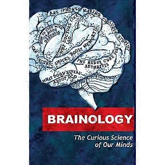 Brainology The Curious Science Of Our Minds - Science, Mosaic