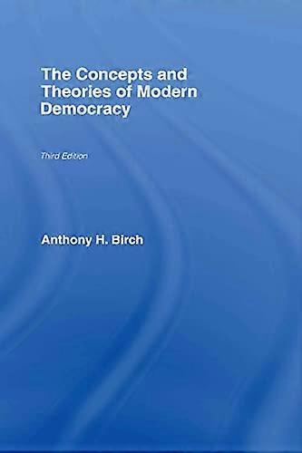 Concepts and Theories of Modern Democracy