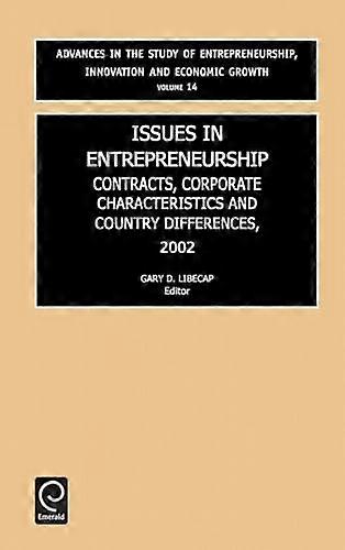 Issues in Entrepreneurship: Contracts Corporate Characteristics and Country Differences