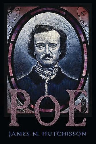 Poe - James M Hutchisson