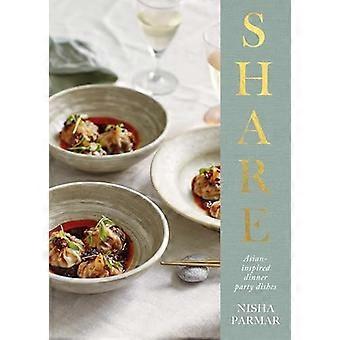 Share Asian inspired Dinner Party Dishes