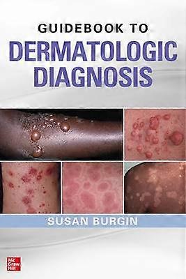 Guidebook to Dermatologic Diagnosis