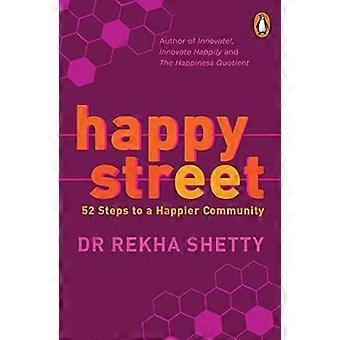 Happy Street: 52 Schritte zu einer glücklicheren Gemeinschaft