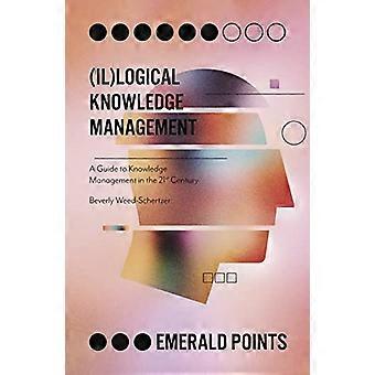 (On)logisch kennismanagement: een gids voor kennismanagement in de 21e eeuw (Emerald Points)
