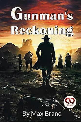 Gunmans Reckoning - Max Brand