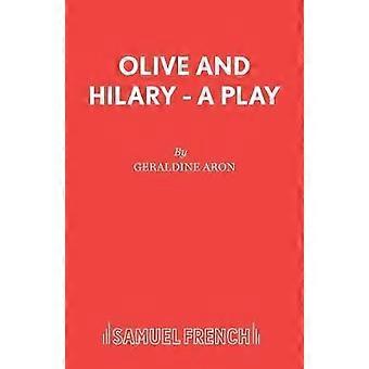 Olive And Hilary - A Play - Geraldine Aron - Paperback - en Book
