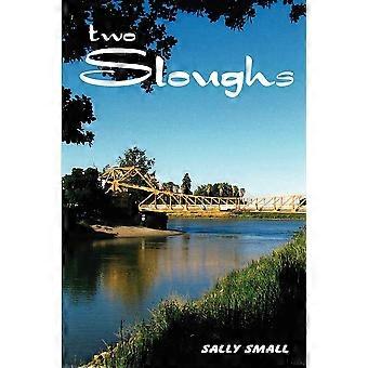 Two sloughs