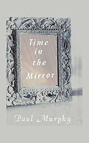 Time in the mirror
