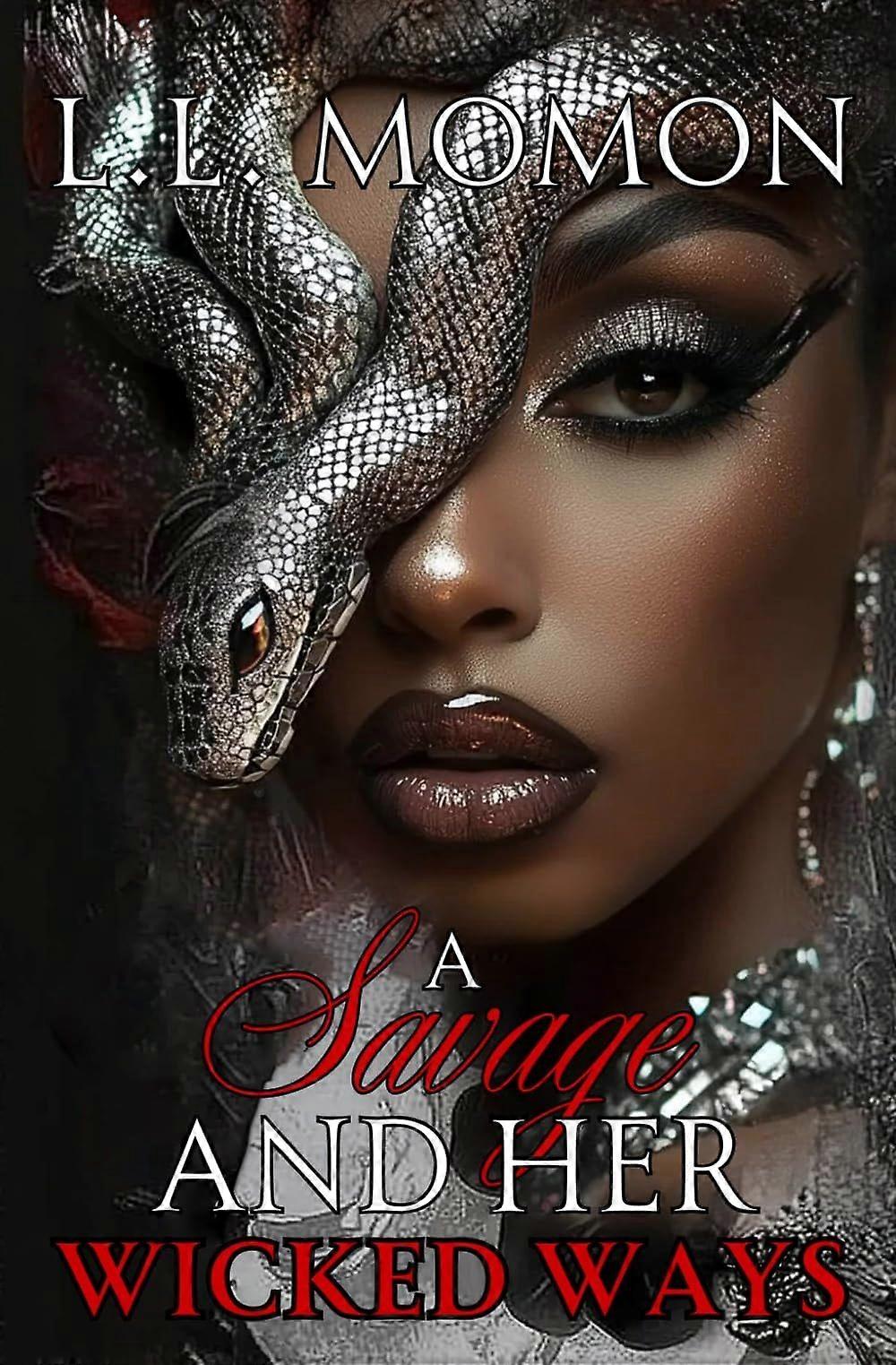 A savage and her wicked ways