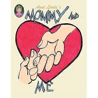 Aunt Linda's Mommy and Me Book
