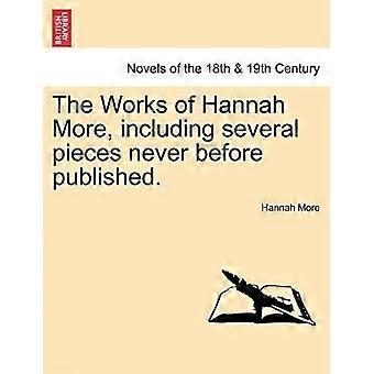 The works of hannah more, including several pieces never before published.