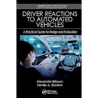 Driver Reactions To Automated Vehicles - Neville A. Stanton - Paperback - en Book