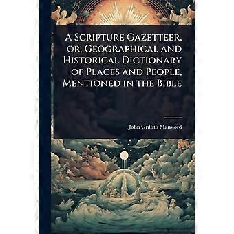 A Scripture Gazetteer Or Geographical And Historical Dictionary Of Places - John Griffith Mansford - Paperback - en Book