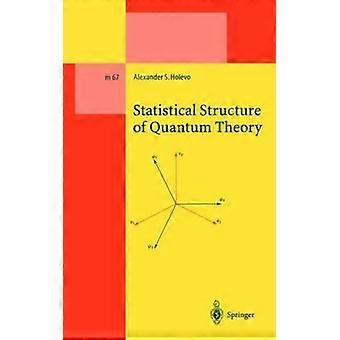 Statistical Structure Of Quantum Theory - Alexander S. Holevo - Hardcover - English Book - Sports & Hobbies