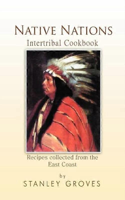 Native Nations Cookbook East Coast