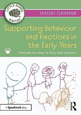 Supporting Behaviour and Emotions in the Early Years