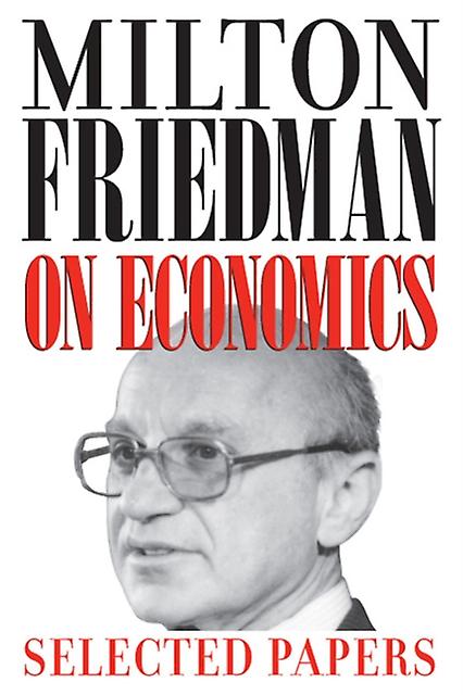Milton Friedman On Economics by Milton Friedman Paperback Book