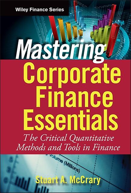 Mastering Corporate Finance Essentials by Stuart A. McCrary Paperback Book