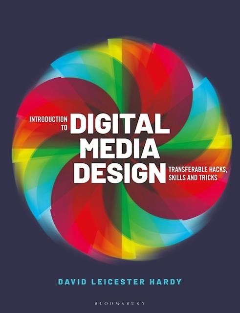 Introduction To Digital Media Design by Hardy, Professor David Leicester James Madison University, USA Paperback