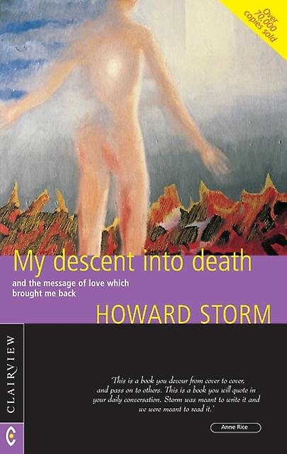 My Descent Into Death by Howard Storm Paperback