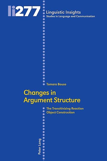 Changes In Argument Structure by Tamara BousoRivas Hardback Book