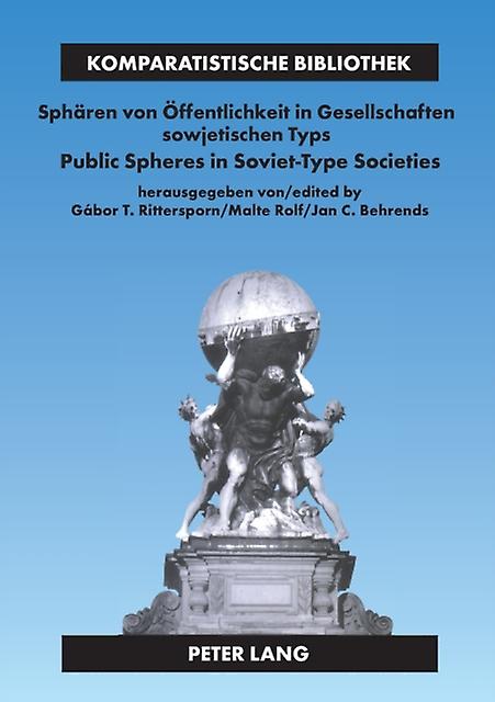 Public Spheres In Soviettype Societies Sphaeren Von Oeffentlichkeit In Gesellsch Paperback Book