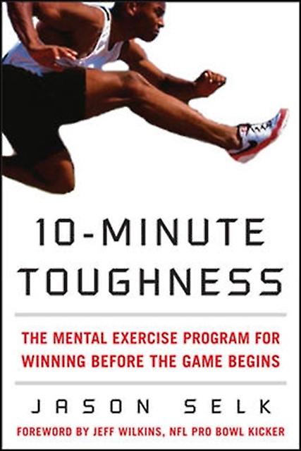 10-minute Toughness - Jason Selk - Sports psychology - McGraw-Hill Education - Europe - Hardback