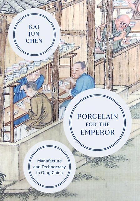 Porcelain For The Emperor by Kai Jun Chen Paperback Book