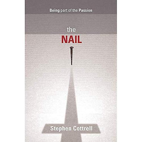 El clavo: Ser parte de la pasión