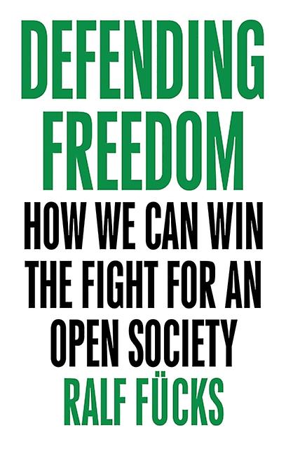 Defending Freedom - Ralf Fucks