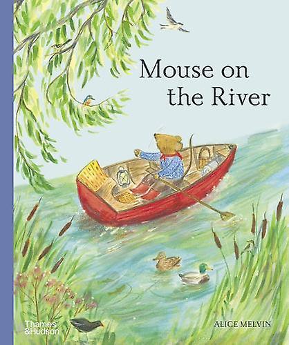 Mouse On The River by Alice Melvin Paperback Book