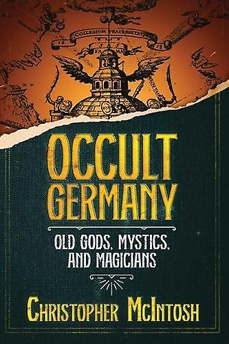 Occult Germany by Christopher McIntosh Paperback Book