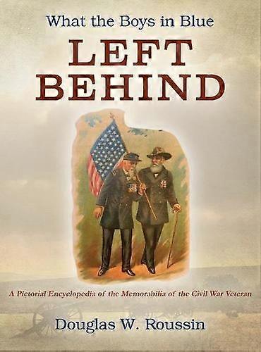 What The Boys In Blue Left Behind by Douglas W. Roussin Paperback Book