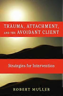 Trauma and the Avoidant Client