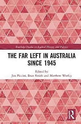The Far Left in Australia since 1945