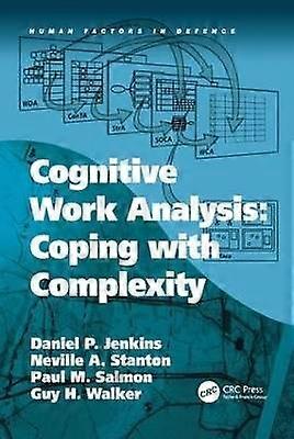 Cognitive Work Analysis: Coping with Complexity